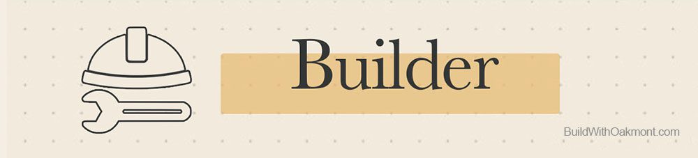 Builder - Custom Home Build Process